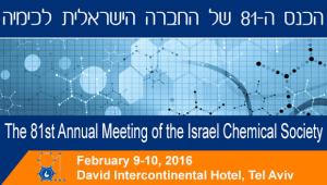 The 81st Annual Meeting of the Israel Chemical Society