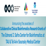 May 2022: Announcing the awardees of Collaborative Clinical Bioinformatics Research Grants of Edmond J. Safra Center and Tel Aviv Sourasky Medical Center  